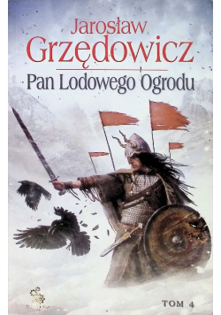 Pan Lodowego Ogrodu Tom 4