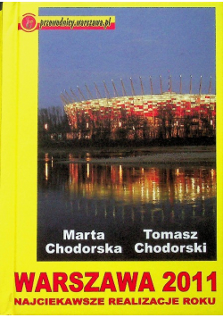Warszawa 2011  Najciekawsze realizacje roku