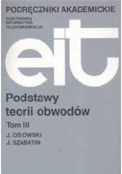 Podstawy teorii obwodów Tom 3