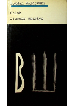 Chleb rzucony umarłym