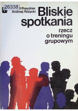 Bliskie spotkania rzecz o treningu grupowym