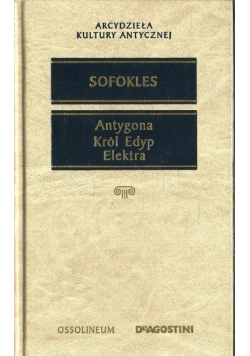 Antygona Król Edyp Elektra