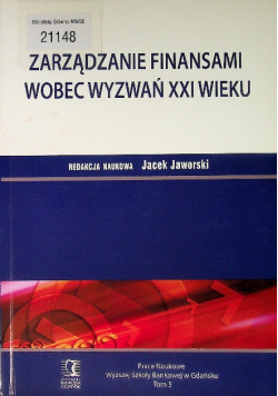 Zarządzanie finansami wobec wyzwań XXI wieku