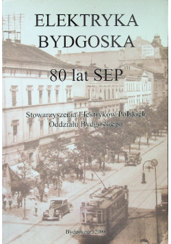 Elektryka bydgoska 80 lat SEP