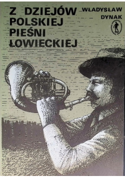 Z dziejów Polskiej pieśni łowieckiej
