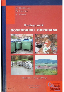 Podręcznik gospodarki odpadami. Teoria i praktyka