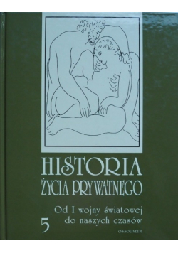 Historia życia prywatnego Tom 5