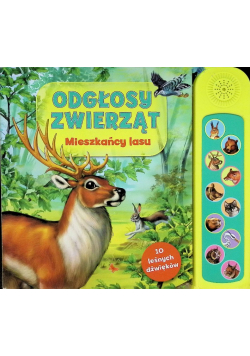 Odgłosy zwierząt Mieszkańcy lasu