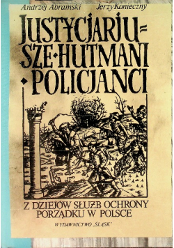 Justycjarjusze hutmani policjanci