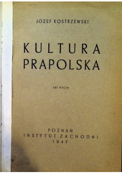 Kultura prapolska 1947 r.