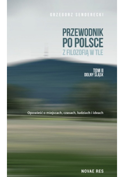Przewodnik po Polsce z filozofią w tle Tom 2