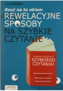 Rzuć na to okiem rewelacyjne sposoby na szybkie czytanie