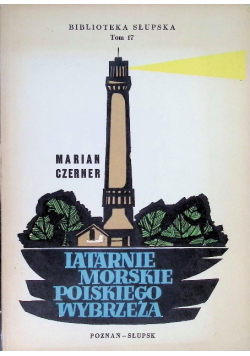 Latarnie morskie polskiego wybrzeża