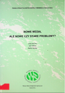 Nowe Media, Ale Nowe Czy Stare Problemy?