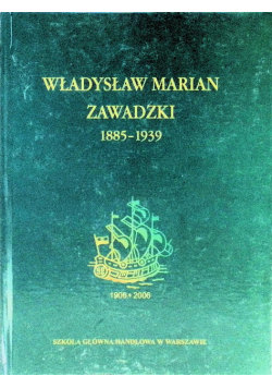 Władysław Marian Zawadzki 1885-1939