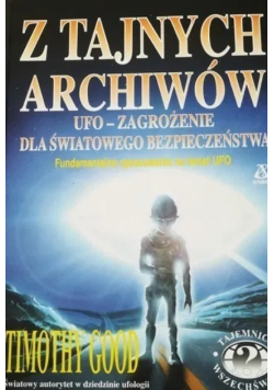 Z tajnych archiwów UFO zagrożenie dla światowego bezpieczeństwa