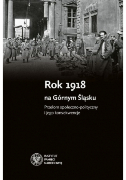 Rok 1918 na Górnym Śląsku
