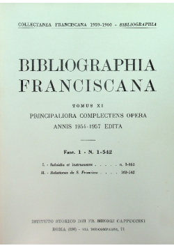 Bibliographia Franciscana Tomus XI principaliora complectens opera annis 1954-1957 edita