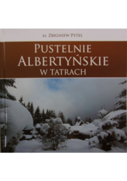 Pytel pustelnie albertyńskie w tatrach