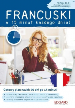 Francuski w 15 minut każdego dnia dla