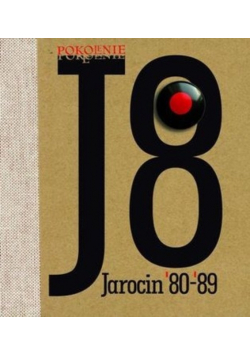 Pokolenie J8 Jarocin '80-'90