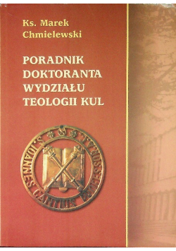 Poradnik doktoranta wydziału teologii kul