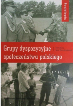 Grupy dyspozycyjne społeczeństwa polskiego