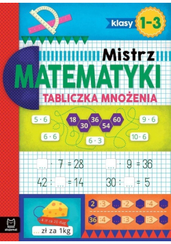 Mistrz matematyki Klasy 1 - 3 Tabliczka mnożenia