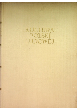 Kultura Polski Ludowej Wybór fotografii z lat 1945-1955