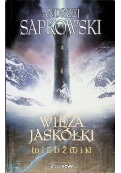 Wiedźmin Tom 6  Wieża Jaskółki