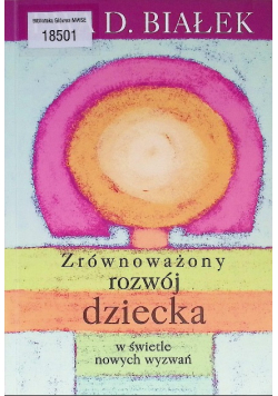 Zrównoważony rozwój dziecka w świetle nowych wyzwań