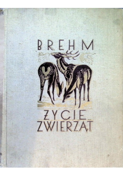 Życie Zwierząt Tom II 1936 r.