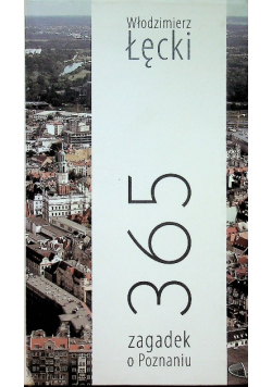 365 zagadek o Poznaniu