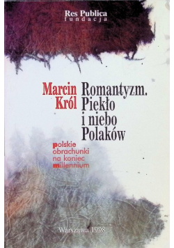 Romantyzm piekło i niebo Polaków
