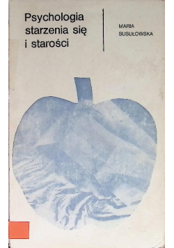 Psychologia starzenia się i starości