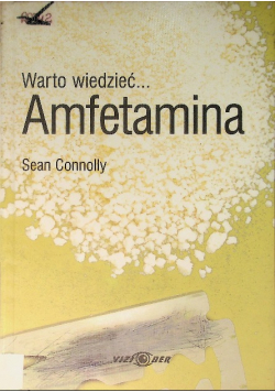 Warto wiedzieć Amfetamina