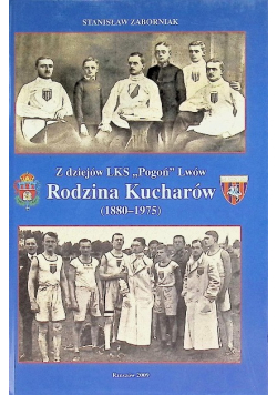Z dziejów LKS ,,Pogoń'' Lwów Rodzina Kucharów