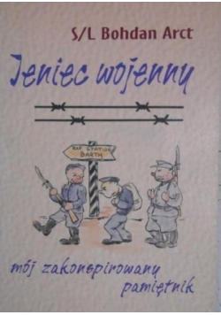 Jeniec wojenny Mój zakonspirowany pamiętnik