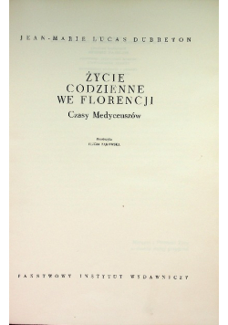Życie codzienne we Florencji czasy Medyceuszów