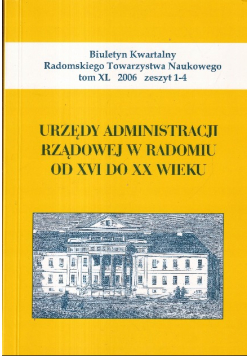 Urzędy administracji rządowej w Radomiu od XVI do XX wieku