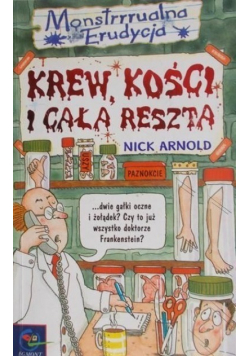 Krew kości i cała reszta