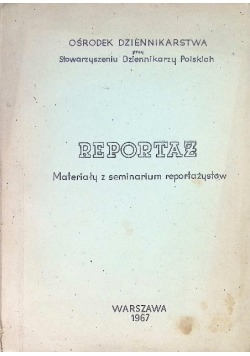 Reportaż materiały z seminarium reportażystów