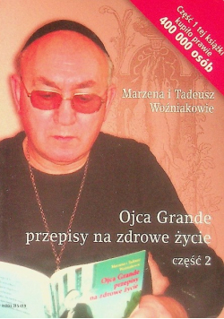 Ojca Grande przepisy na zdrowe życie Część 2