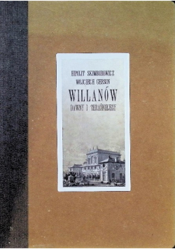 Willanów Dawny i teraźniejszy Album widoków i pamiątek