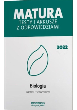 Matura 2022 r. Testy i arkusze z odpowiedziami Biologia Zakres rozszerzony