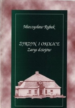 Żyrzyn i okolice Zarys dziejów