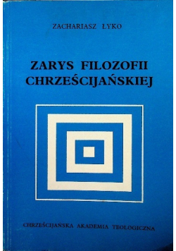 Zarys filozofii Chrześcijańskiej