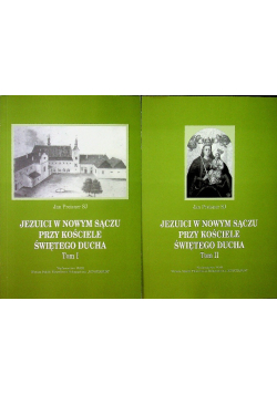 Jezuici w Nowym Sączu przy Kościele Świętego Ducha Tom 1 i 2