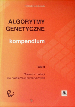 Algorytmy genetyczne Kompendium Tom 2 Operator mutacji dla problemów numerycznych