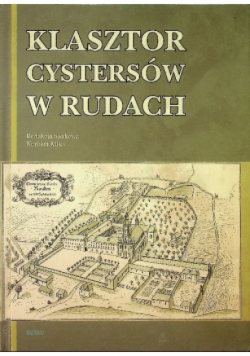 Klasztor cystersów w Rudach